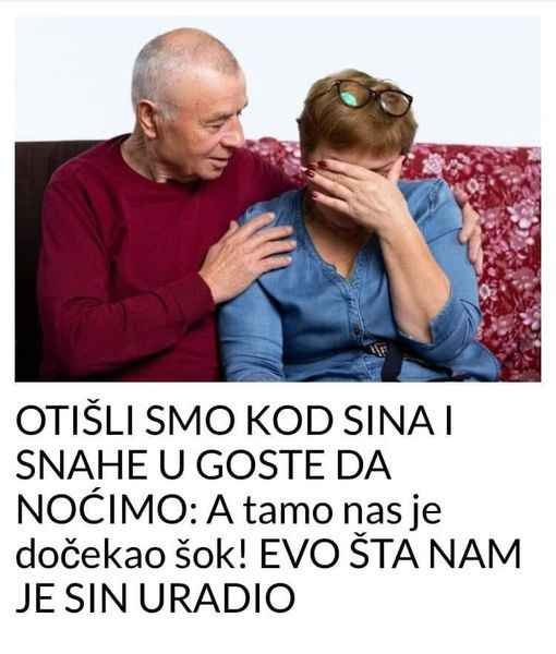 OTIŠLI SMO KOD SINA I SNAHE U GOSTE DA NOĆIMO: A tamo nas je DOČEKAO ŠOK! EVO ŠTA NAM JE SIN URADIO