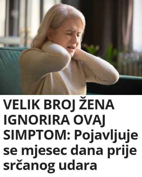 VELIK BROJ ŽENA IGNORIRA OVAJ SIMPTOM: Pojavljuje se mjesec dana prije srčanog udara