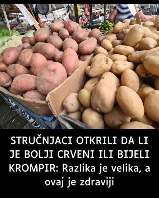 STRUČNJACI OTKRILI DA LI JE BOLJI CRVENI ILI BIJELI KROMPIR: Razlika je velika, a OVAJ je zdraviji