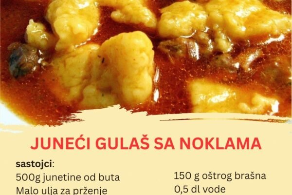 Juneći gulaš s domaćim noklicama – Recept koji morate probati!