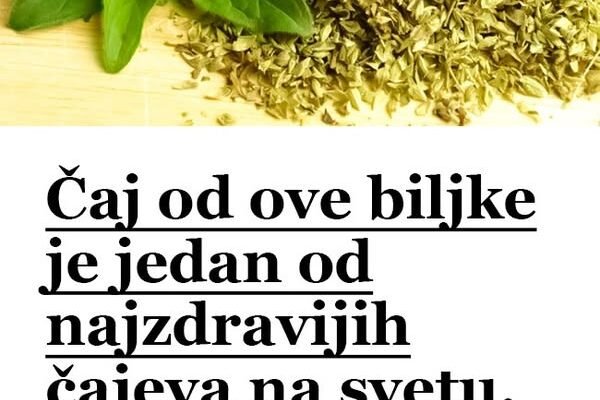 Čaj od ove biljke je jedan od najzdravijih čajeva na svetu. Pogledajte zašto!