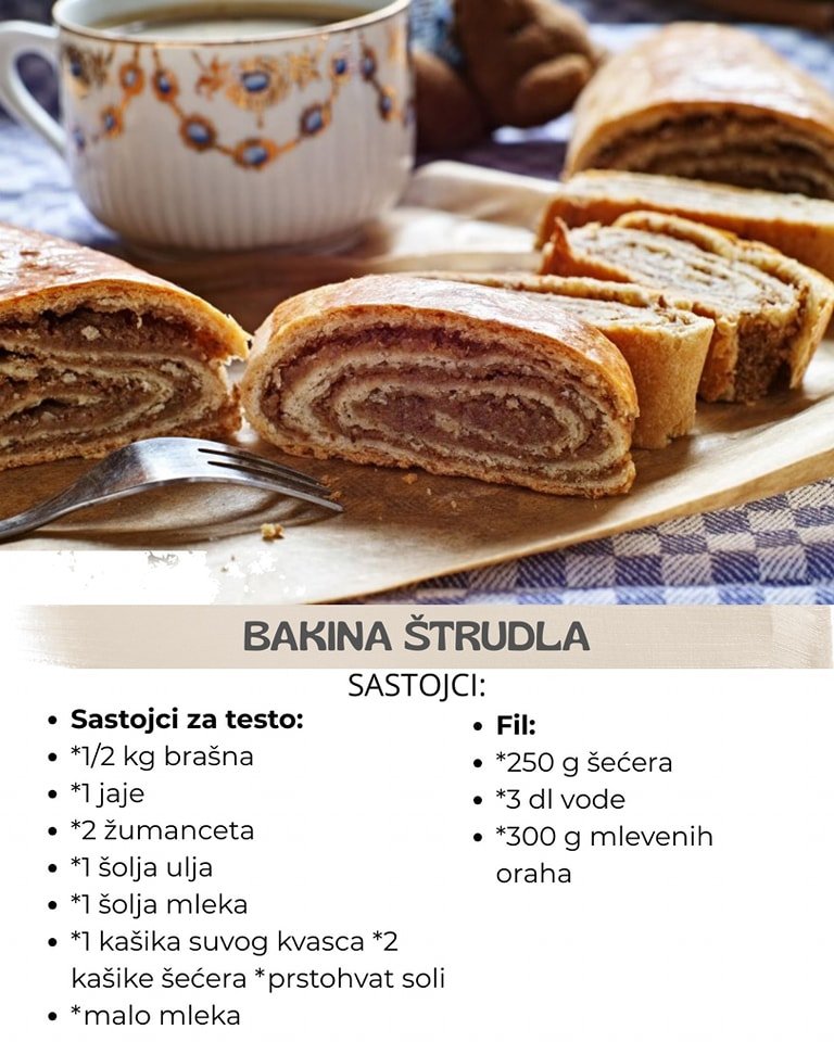 BAKINA ŠTRUDLA SA ORASIMA KOJOJ NEMA RAVNE: Starinski recept uspeva čak i početnicima