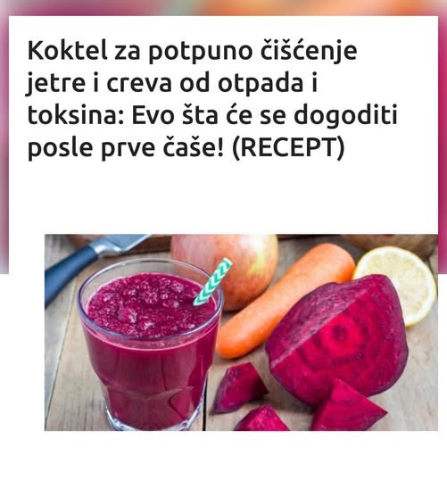 Koktel za potpuno čišćenje jetre i creva od otpada i toksina: Evo šta će se dogoditi posle prve čaše! (RECEPT)